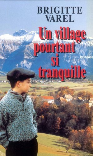Un village pourtant si tranquille