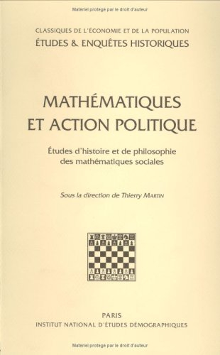 Mathématiques et action politique : études d'histoire de philosophie des mathématiques sociales