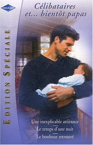 Célibataires et ... bientôt papas