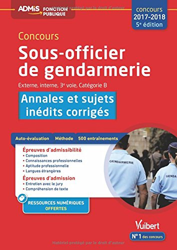 Concours sous-officier de gendarmerie : externe, interne, 3e voie, catégorie B : annales et sujets i