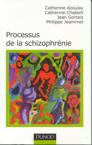 Processus de la schizophrénie
