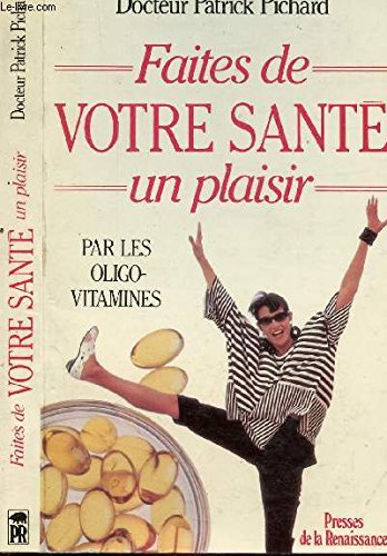 Faites de votre santé un plaisir