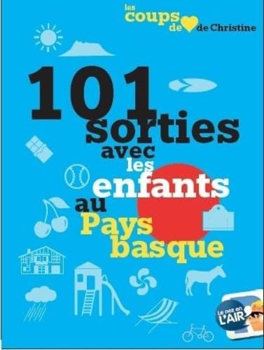 101 sorties avec les enfants au Pays basque
