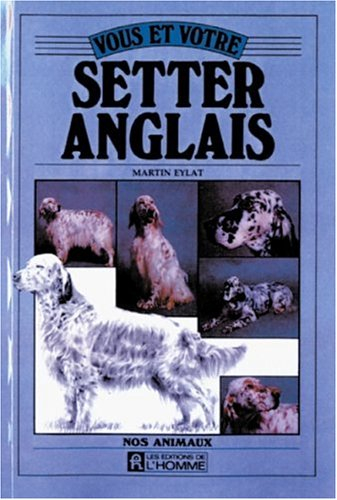 Vous et votre setter anglais