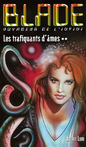 Les trafiquants d'âmes. Vol. 2