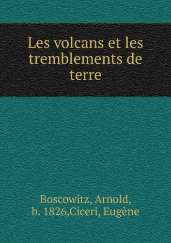 Les Volcans et les tremblements de terre