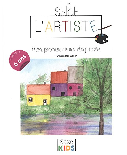 Salut l'artiste. Mon premier cours d'aquarelle