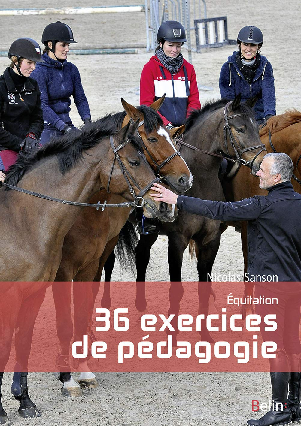 Equitation, 36 exercices de pédagogie