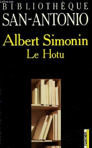 Le Hotu. Le Hotu s'affranchit. Hotu soit qui mal y pense