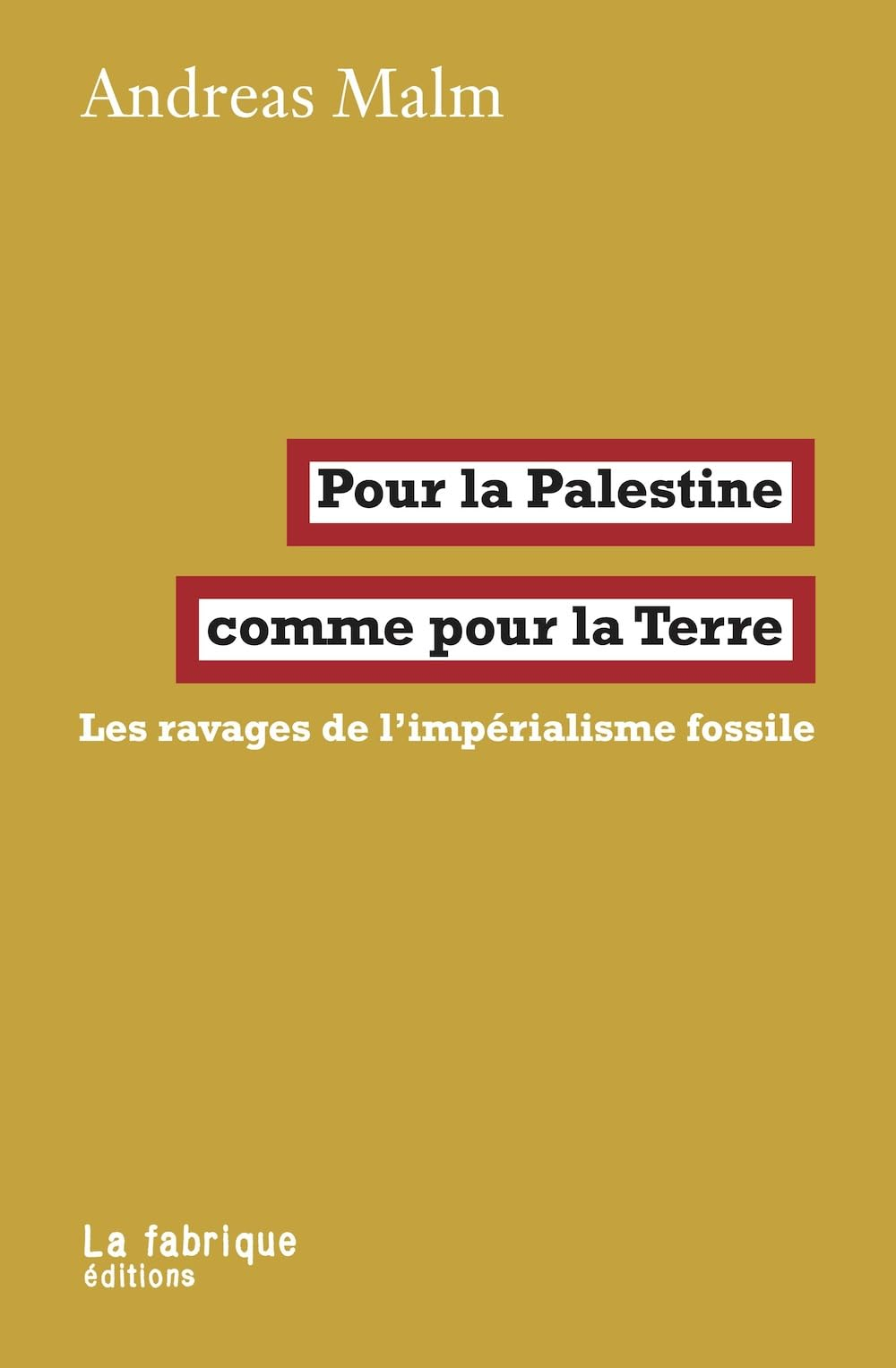 Pour la Palestine comme pour la Terre : les ravages de l'impérialisme fossile