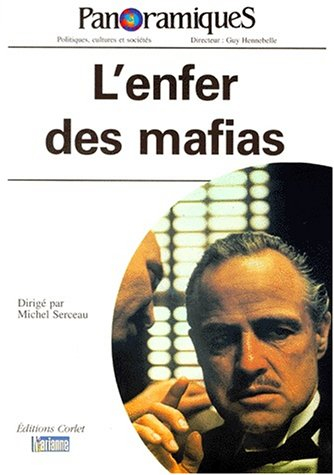 Panoramiques, n° 39. L'enfer des mafias
