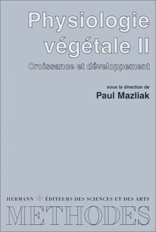 Physiologie végétale. Vol. 2. Croissance et développement