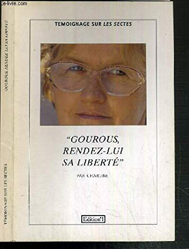 Gourous, rendez-moi ma fille