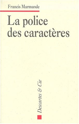 La police des caractères : chroniques