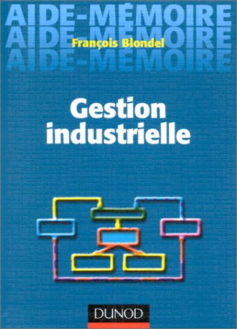 aide mémoire de gestion industrielle