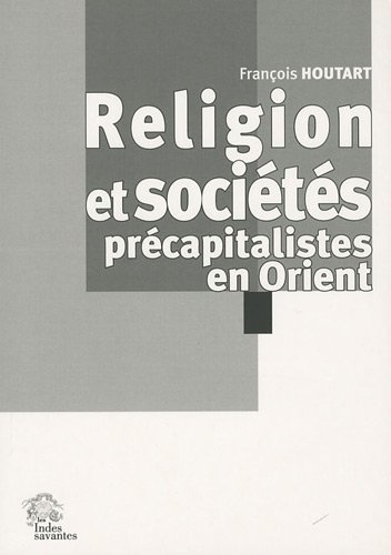 Religion et sociétés précapitalistes en Orient