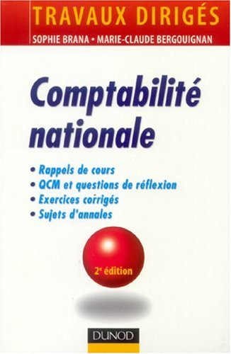 Comptabilité nationale : rappels de cours, QCM et questions de réflexion, exercices corrigés, sujets