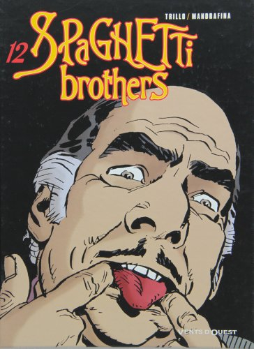 Spaghetti brothers. Vol. 12