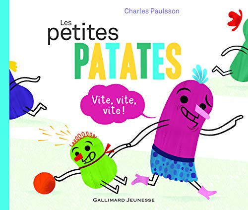 Les Petites Patates. Vol. 2. Vite, vite, vite !