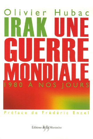 Irak : une guerre mondiale, 1980 à nos jours