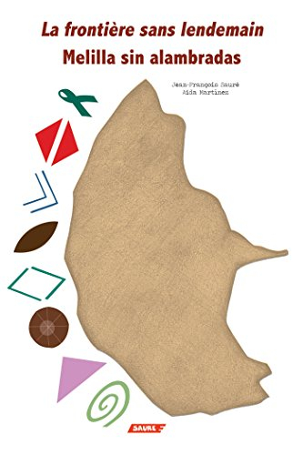 La frontière sans lendemain. Melilla sin alambradas