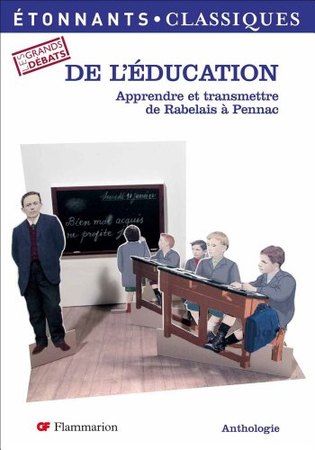 De l'éducation : apprendre et transmettre de Rabelais à Pennac