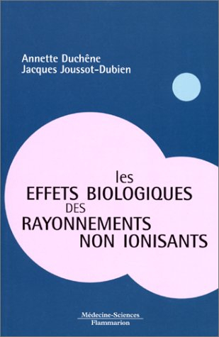 Les effets biologiques des rayonnements non ionisants