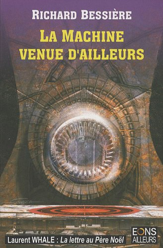 la machine venue d'ailleurs
