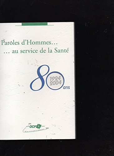 paroles d'hommes au service de la santé : 80 ans sur la route du médicament