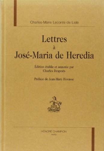Lettres à José-Maria de Heredia