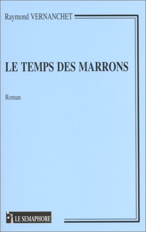 Le temps des marrons