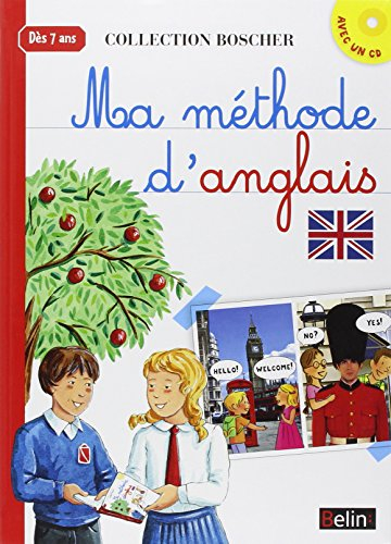 Ma méthode d'anglais : dès 7 ans