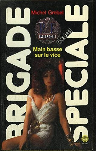 Main basse sur le vice