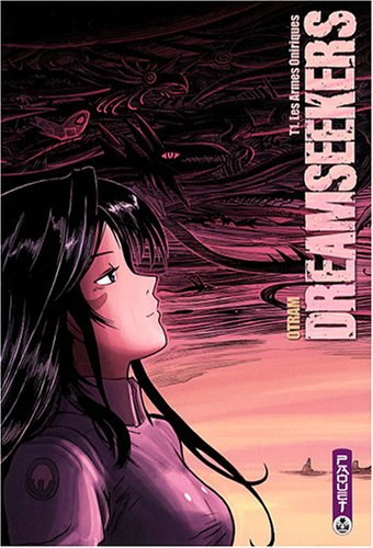 Dreamseekers. Vol. 1. Les armes oniriques