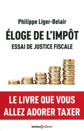 Eloge de l'impôt : essai de justice fiscale