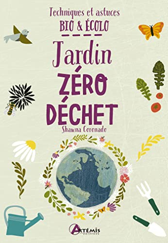 Jardin zéro déchet : techniques et astuces bio & écolo