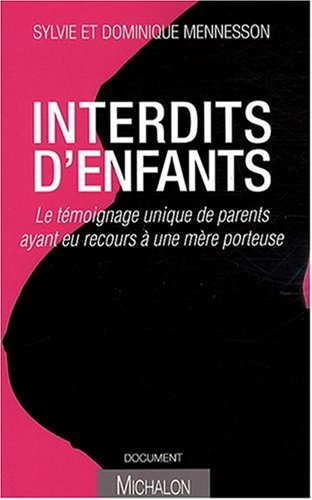 Interdits d'enfants : le témoignage unique de parents ayant eu recours à une mère porteuse