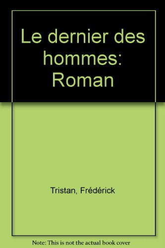 Le Dernier des hommes