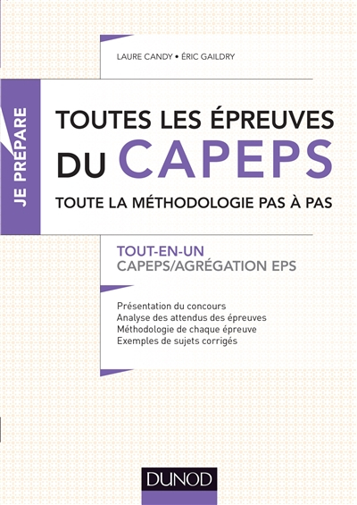 Toutes les épreuves du Capeps, toute la méthodologie pas à pas : tout-en-un : Capeps, agrégation EPS