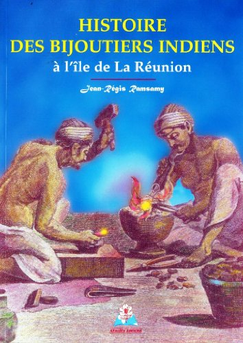 histoire des bijoutiers indiens à l'île de la réunion
