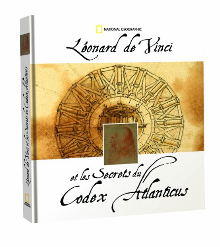 Léonard de Vinci et les secrets du Codex Atlanticus