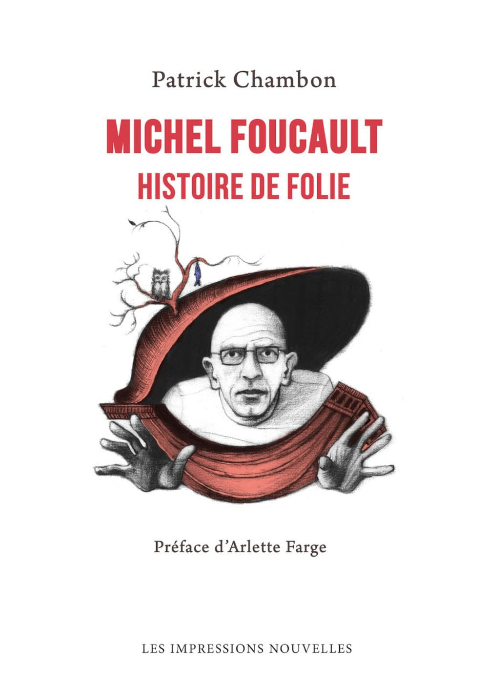 Michel Foucault : histoire de folie