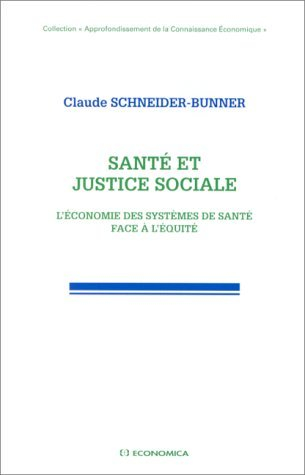 Santé et justice sociale : l'économie des systèmes de santé face à l'équité