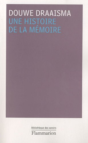 Une histoire de la mémoire