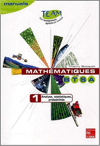 Mathématiques BTSA. Vol. 1. Analyse, statistiques, probabilités : module D 1.1