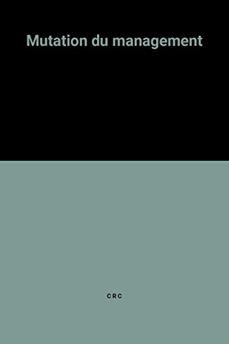 La Mutation du management : pour une dynamique du redéploiement