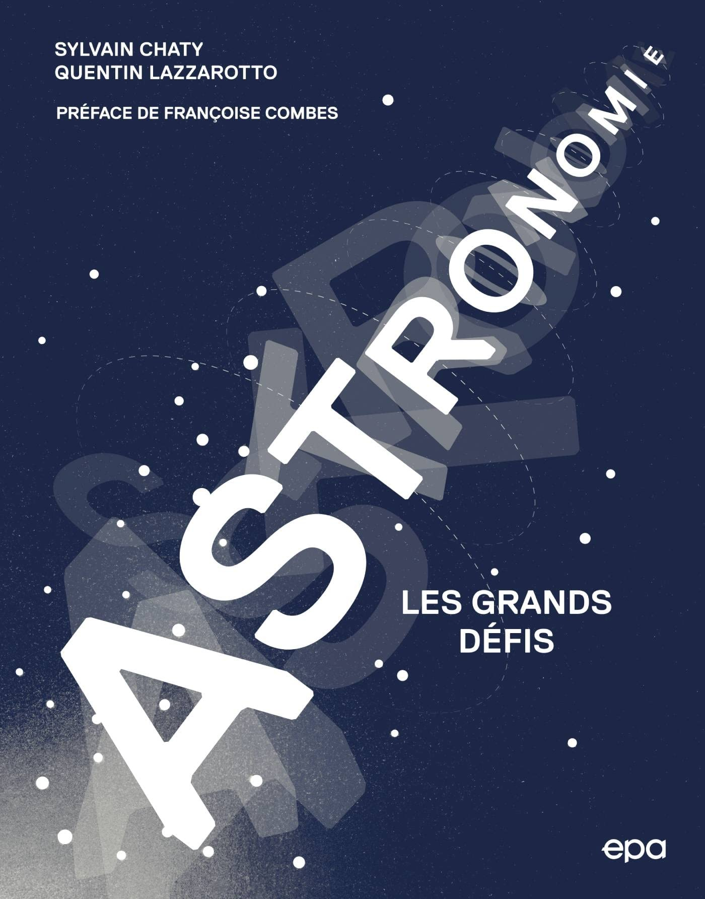Astronomie : les grands défis