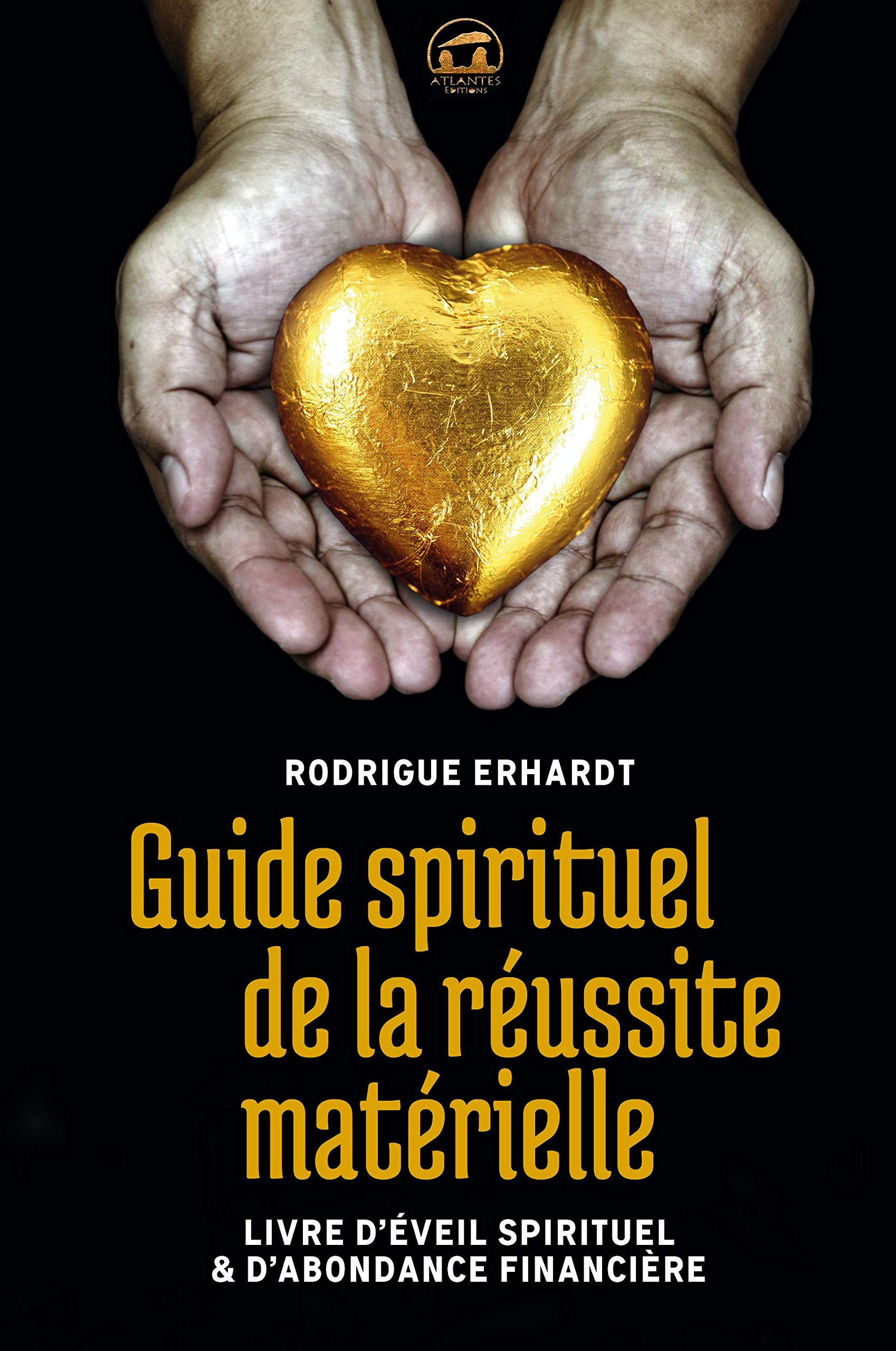 Guide spirituel de la réussite matérielle : livre d'éveil spirituel & d'abondance financière
