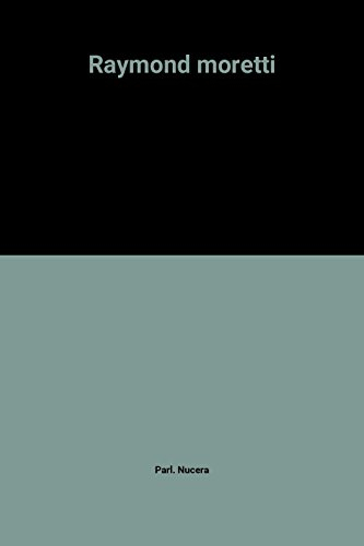 raymond moretti