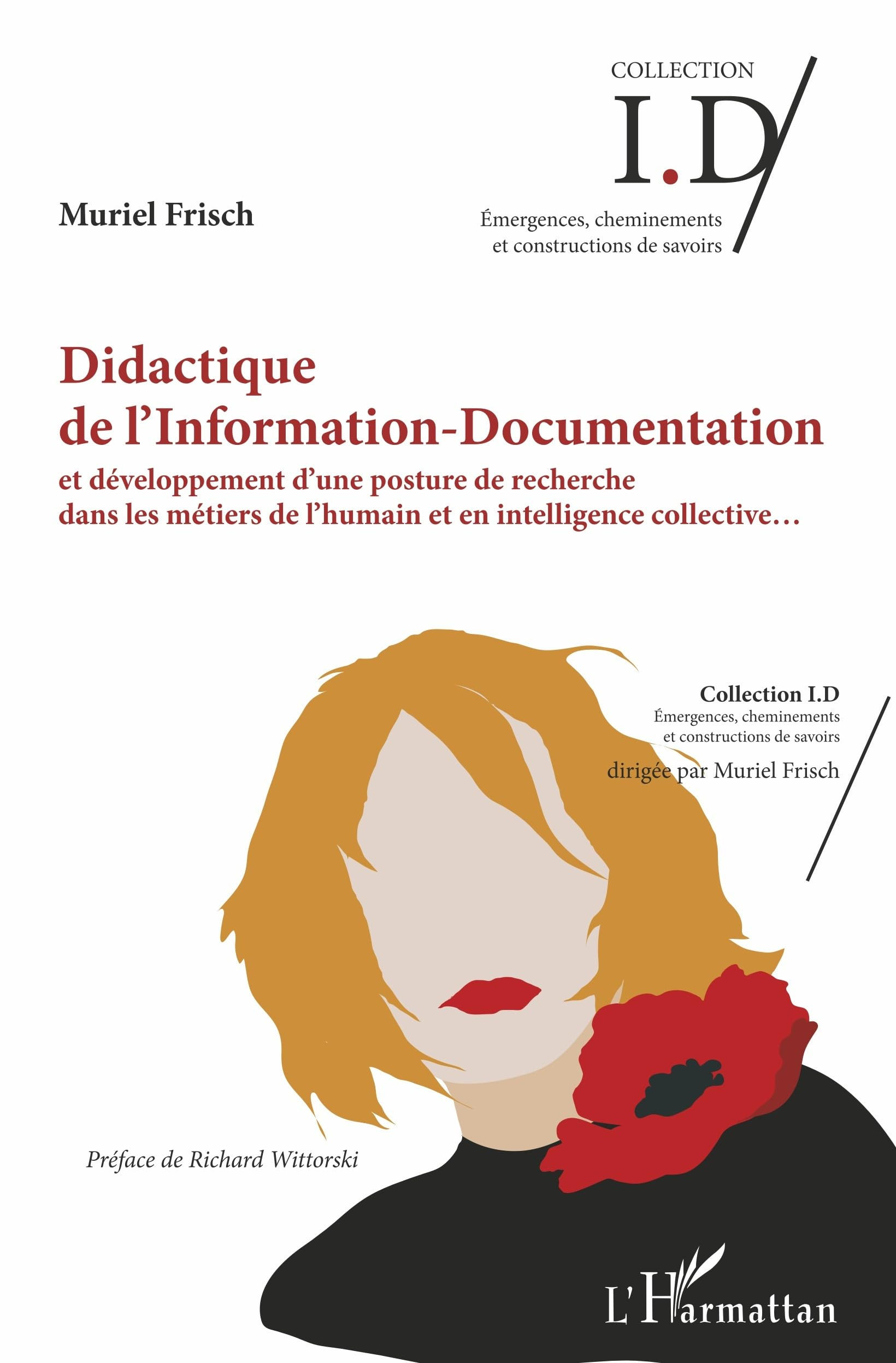 Didactique de l'information-documentation : et développement d'une posture de recherche dans les mét